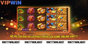 Nổ Hũ cao bồi Và Sự Phát Triển Của Game Online VIN777